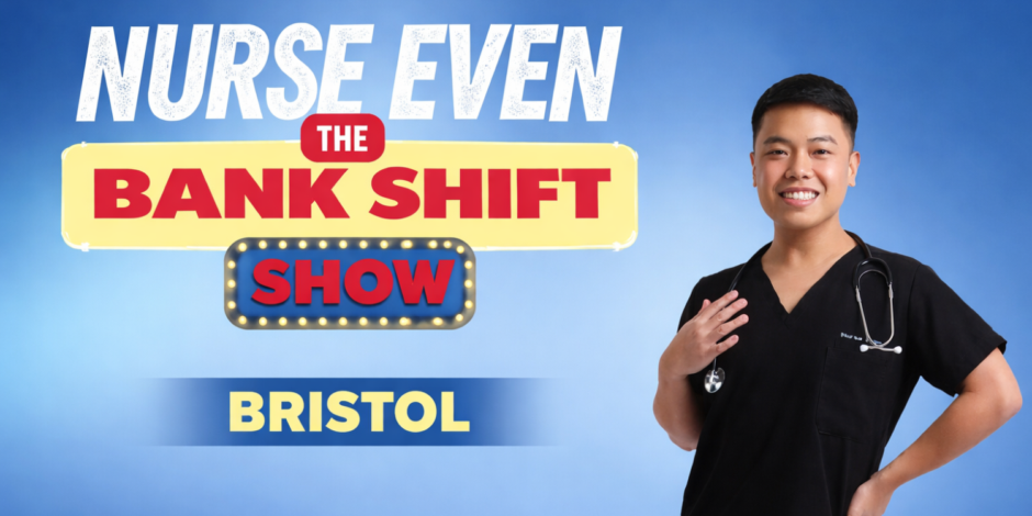 Nurse Even – The Bank Shift Show